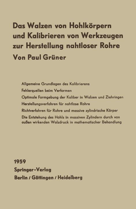 Produktbild Das Walzen von Hohlkörpern und das Kalibrieren von Werkzeugen zur Herstellung nahtloser Rohre (Deutsch, Paul Grüner, 2012)