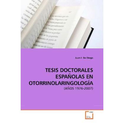 Tesis Doctorales Españolas En Otorrinolaringología, Fachbücher