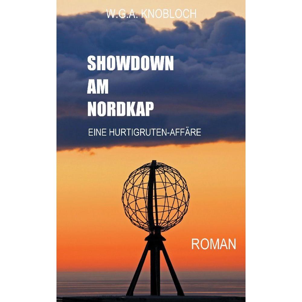 Showdown Am Nordkap, Belletristik von W. G. A. Knobloch