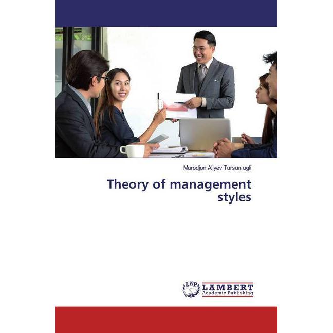 Theory of management styles, Fachbücher von Murodjon Aliyev Tursun ugli