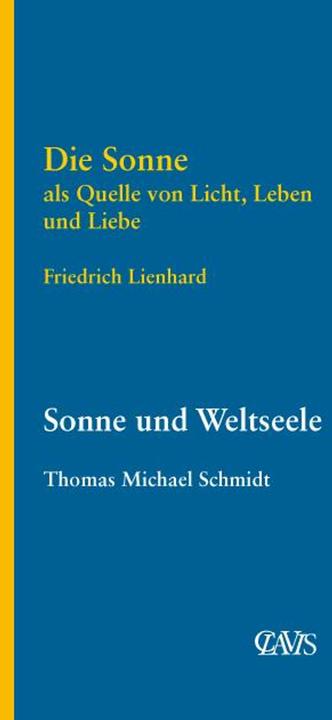 Actual product image Die Sonne als Quelle von Licht, Leben und Liebe (German, Thomas Michael Schmidt, Friedrich Lienhard, 2023)