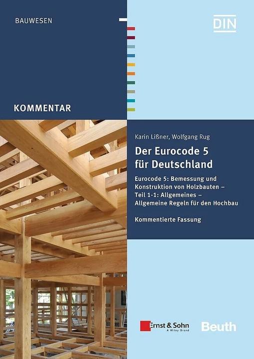 Produktbild Der Eurocode 5 für Deutschland (Deutsch, DIN e.V., Karin Lissner, Wolfgang Rug, 2016)