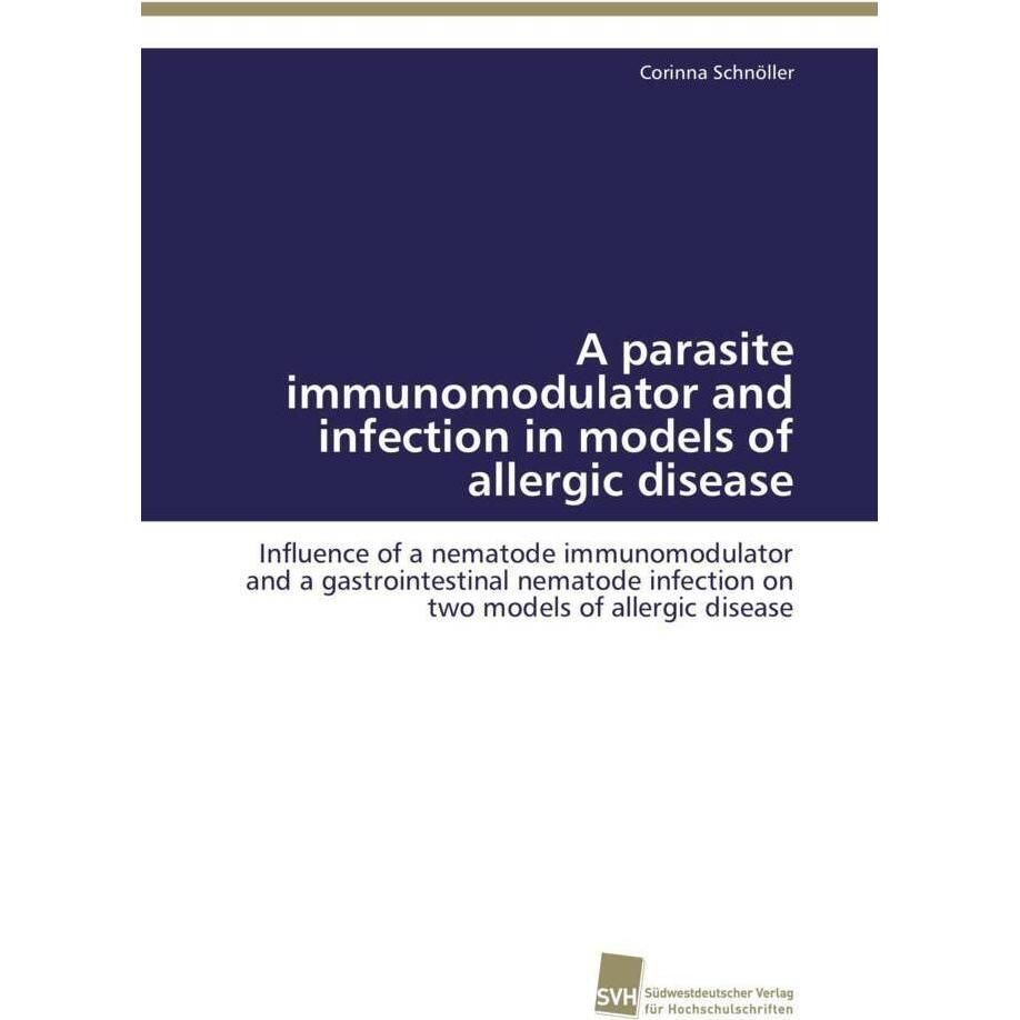 A parasite immunomodulator and infection in models of allergic disease, Fachbücher