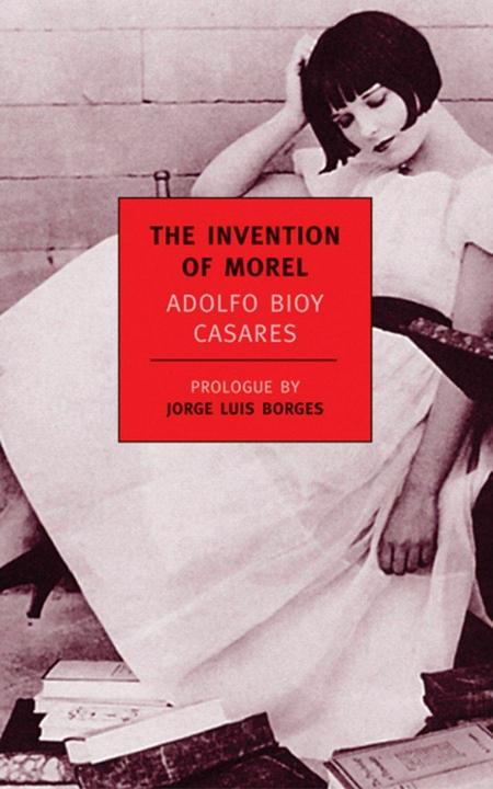 Produktbild The Invention of Morel (Englisch, Adolfo Bioy Casares, Jorge Luis Borges, Ruth L.C. Simms, Suzanne Jill Levine, 2003)