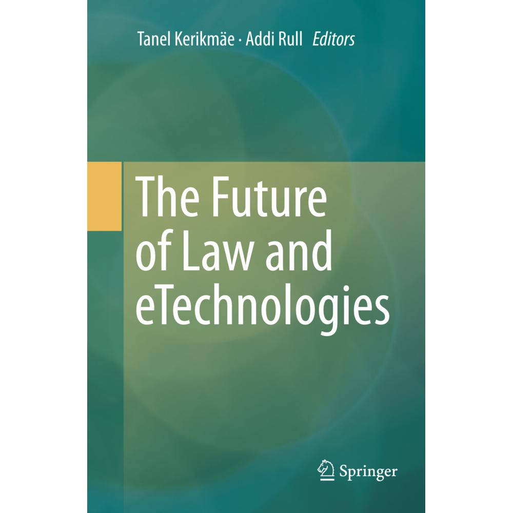 The Future of Law and eTechnologies, Fachbücher