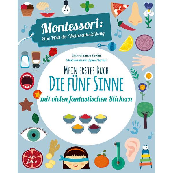 Mein erstes Buch: Die fünf Sinne, Kinderbücher von Chiara Piroddi