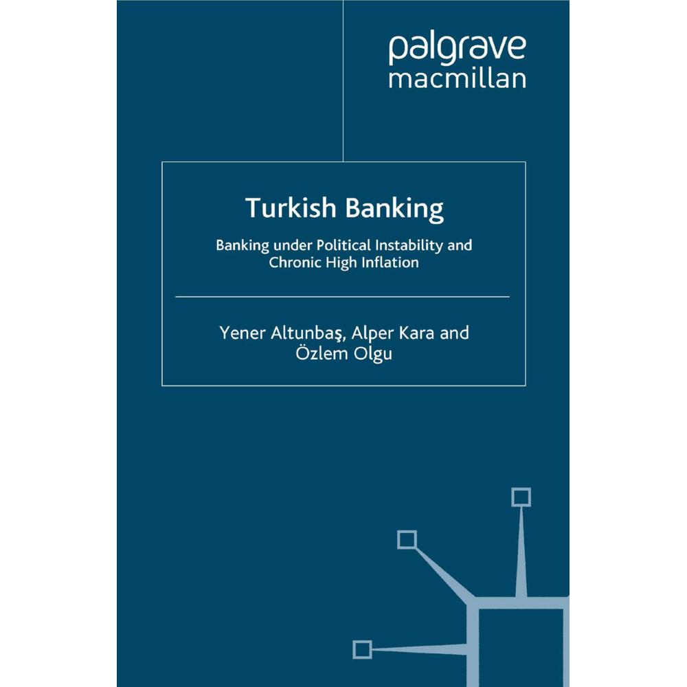 Turkish Banking, Fachbücher von Ö. Olgu, Yener Altunbas, A. Kara