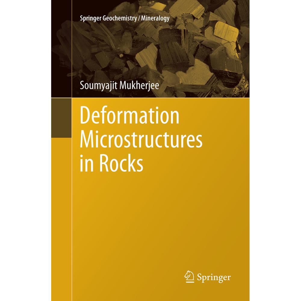Deformation Microstructures in Rocks, Fachbücher von Soumyajit Mukherjee