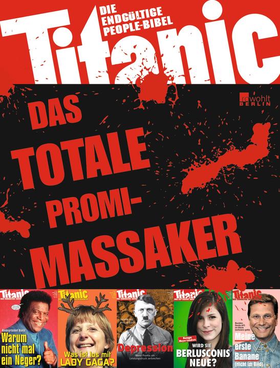 Produktbild Titanic: Das totale Promi-Massaker (Deutsch, Hans Zippert, Oliver M., Tietze Schmitt, 2011)