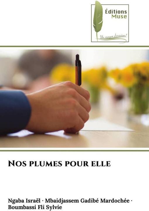 Immagine prodotto Nos plumes pour elle (Boumbassi Fli Sylvie, Mbaidjassem Gadibé Mardochée, Ngaba Israèl, 2022)