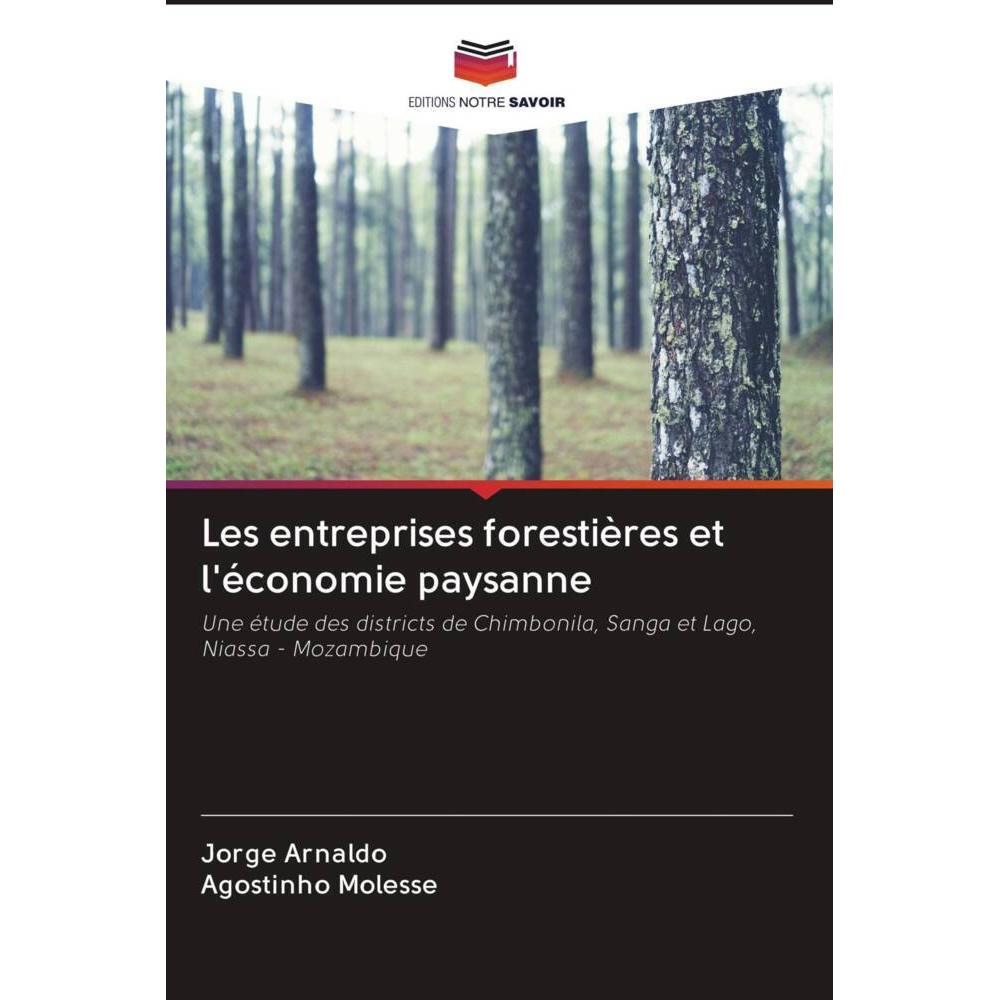 Les entreprises forestières et l'économie paysanne, Fachbücher von Jorge Arnaldo, Agostinho Molesse