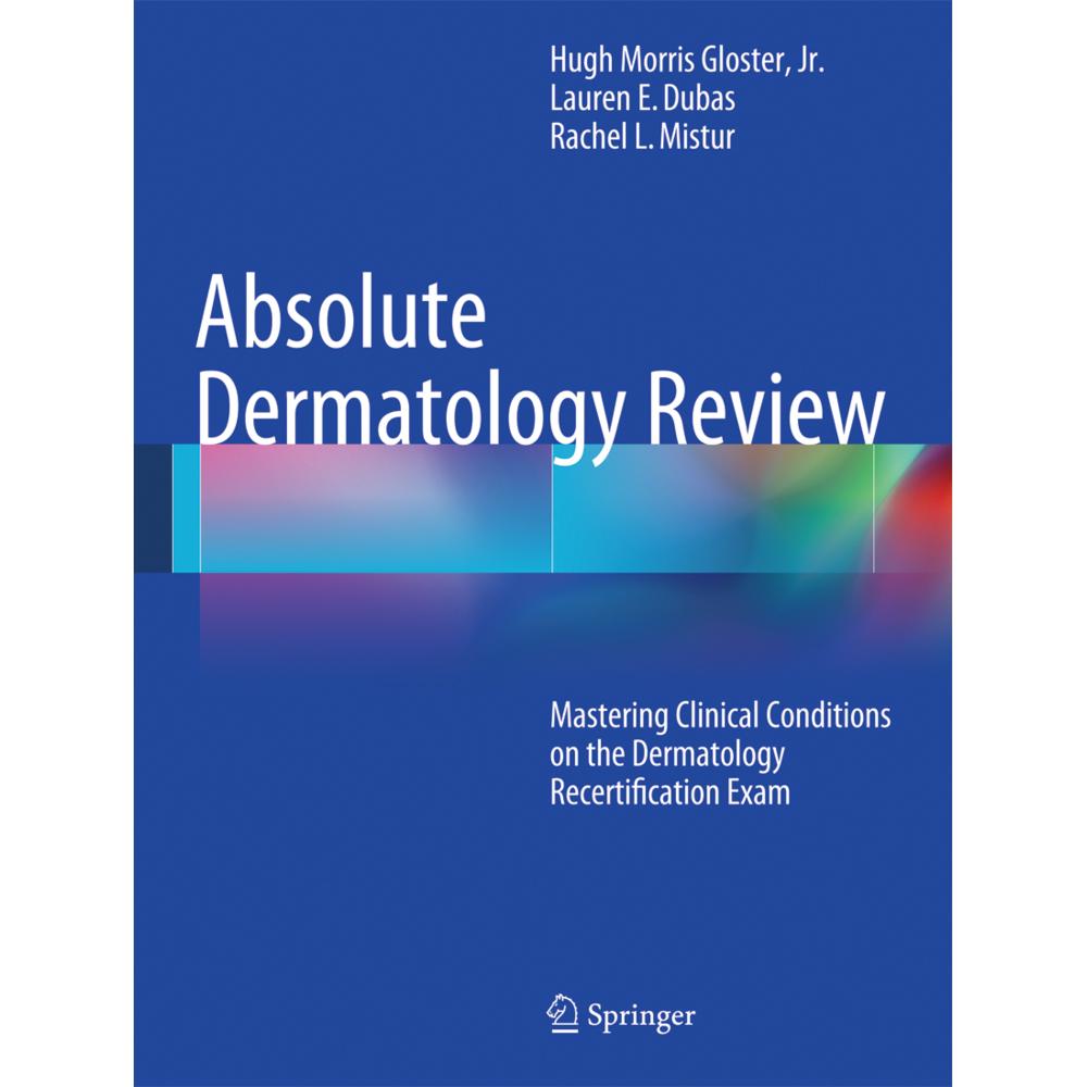 Absolute Dermatology Review, Fachbücher von Jr., Hugh Morris Gloster, Rachel L. Mistur, Lauren E. Gebauer