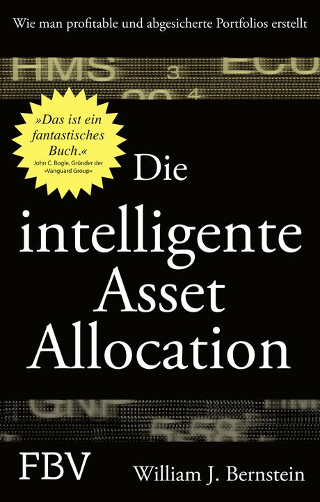 Produktbild Die intelligente Asset Allocation (Deutsch, William J. Bernstein, 2006)