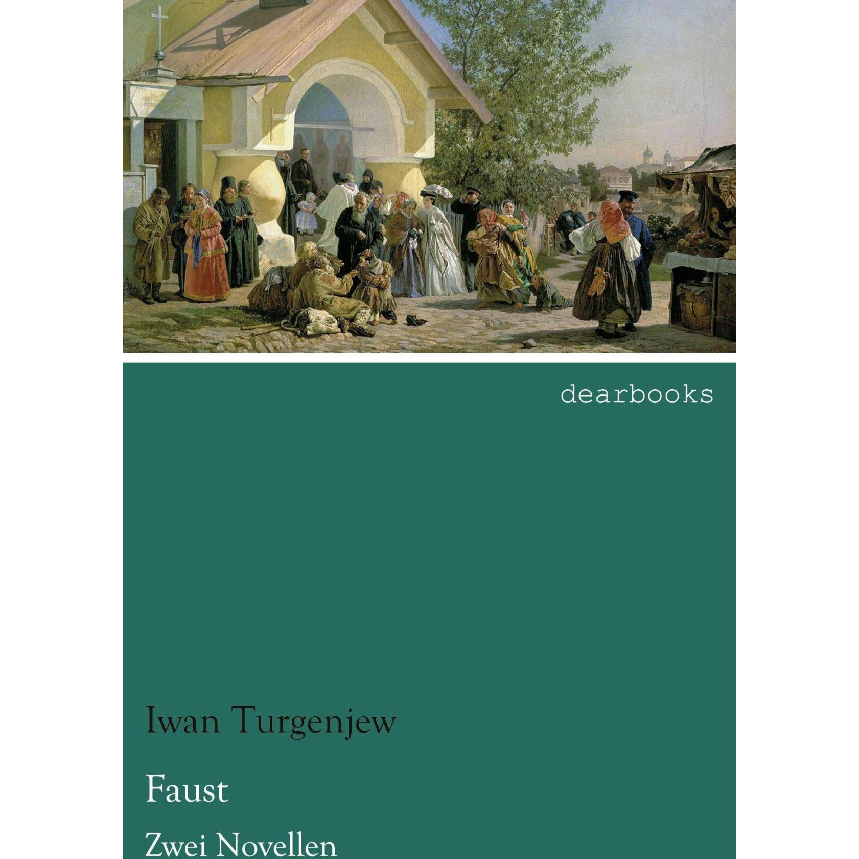 Faust, Belletristik von Iwan Turgenjew