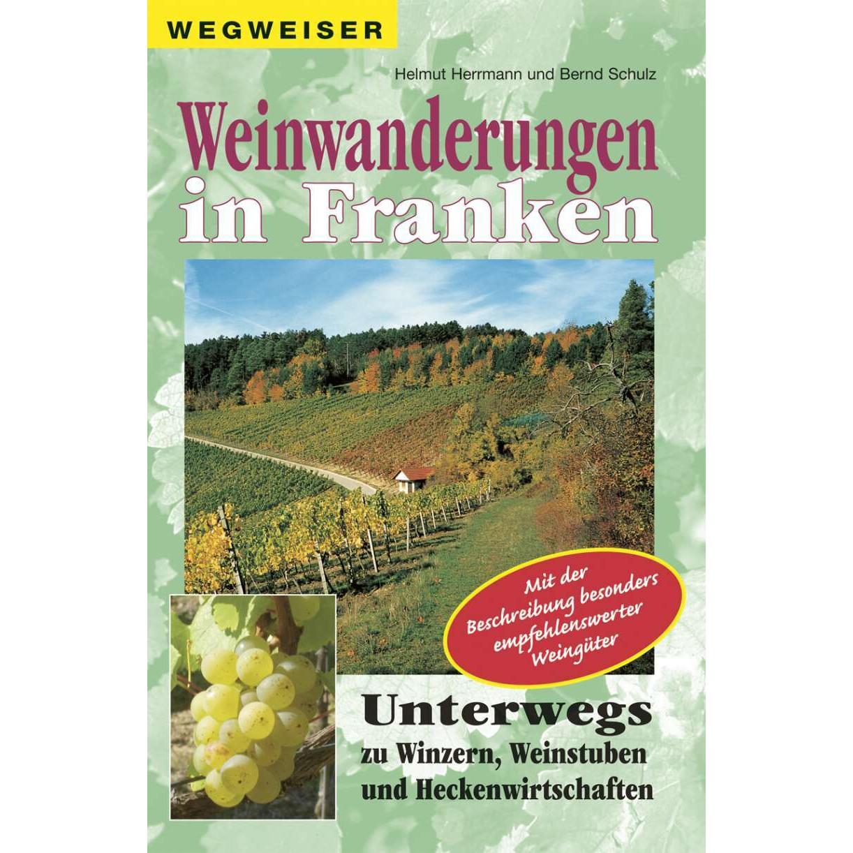 Thumbnail - Weinwanderungen in Franken, Ratgeber von Bernd Schulz, Helmut Hermann