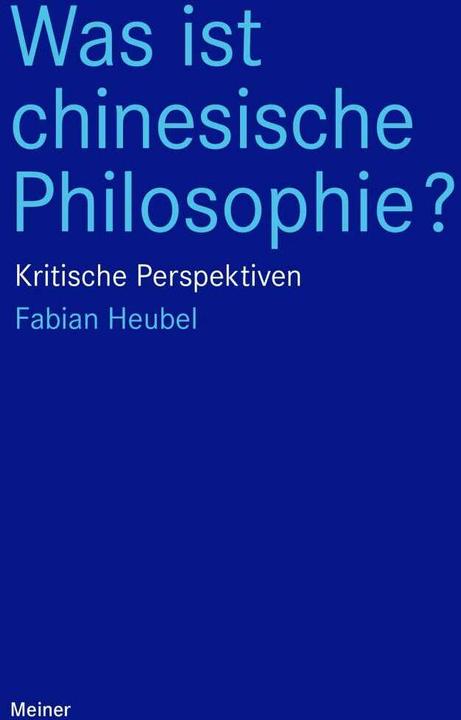Image du produit Was ist chinesische Philosophie? (Allemand, Fabian Heubel, 2021)