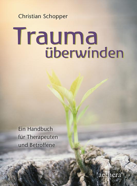 Produktbild Trauma überwinden (Deutsch, Christian Schopper, 2024)