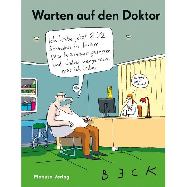 Warten auf den Doktor, Belletristik von Beck