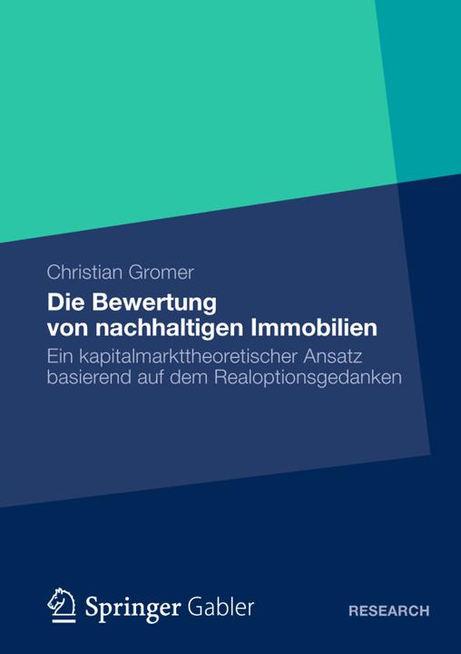 Produktbild Die Bewertung von nachhaltigen Immobilien (Deutsch, Christian Gromer, 2012)