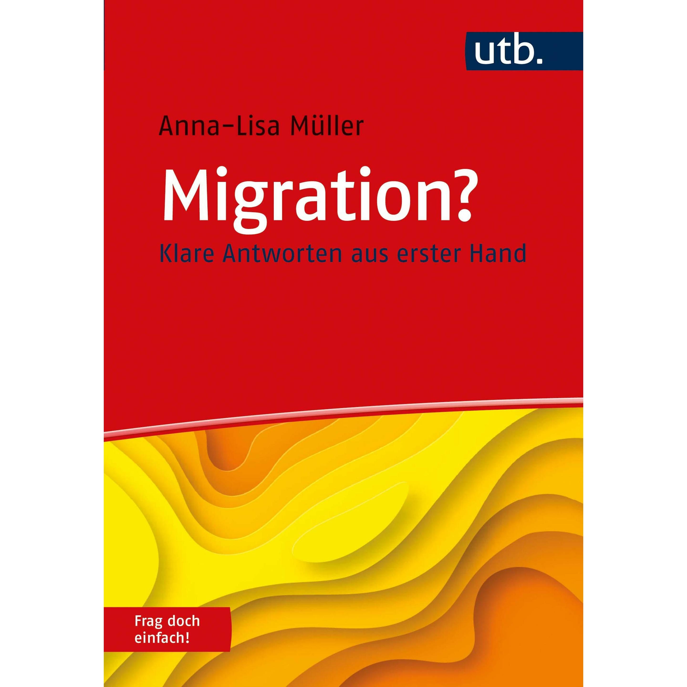 Migration? Frag doch einfach!, Fachbücher von Anna-Lisa Müller