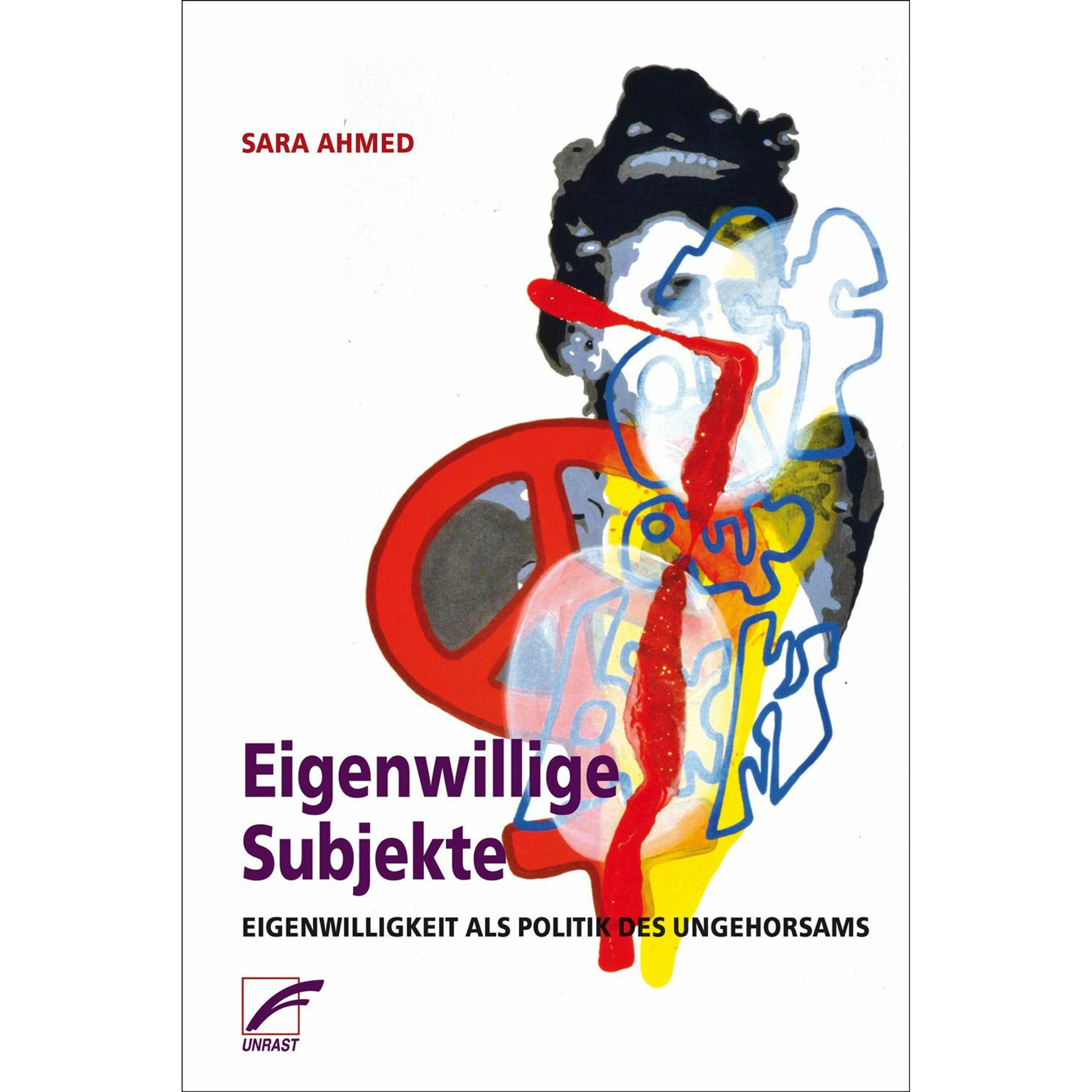 Eigenwillige Subjekte, Sachbücher von Sara Ahmed, Emilia Gagalski