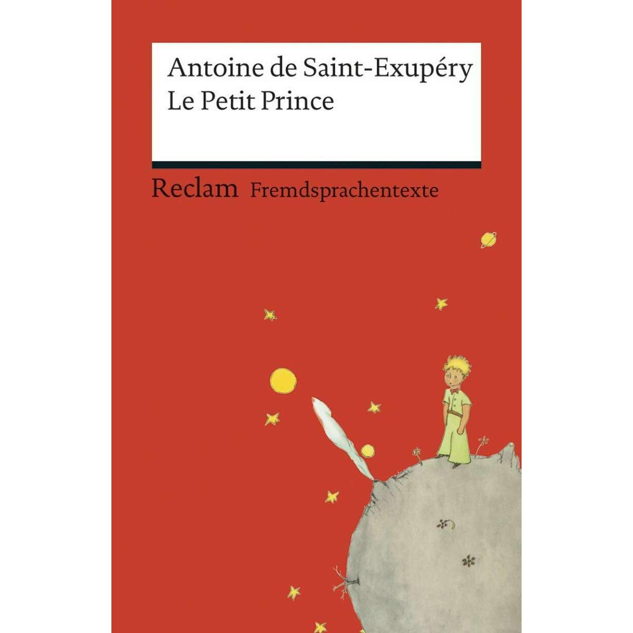 Le Petit Prince, Belletristik von Antoine de Saint-Exupéry