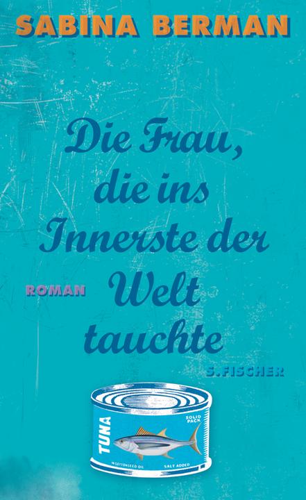 Produktbild Die Frau, die ins Innerste der Welt tauchte (Deutsch, Sabina Berman, 2011)