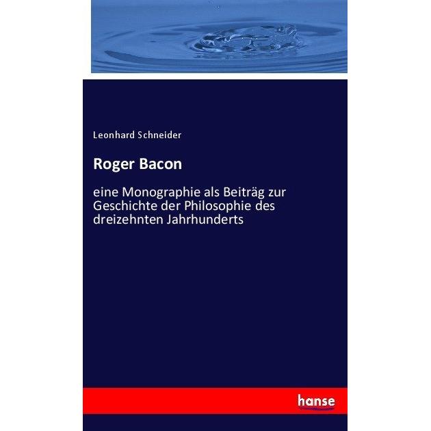 Thumbnail - Roger Bacon, Fachbücher von Leonhard Schneider