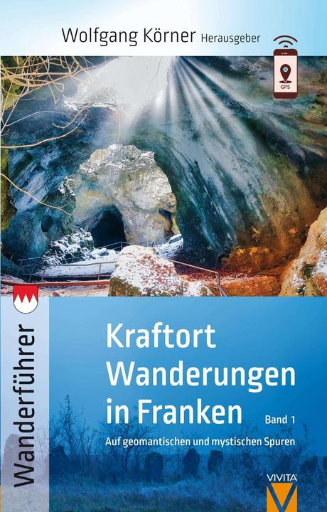 Image du produit Kraftortwanderungen in Franken (Allemand, André Hammon, Bus Andrew, Dunja Schütz, Hiltrud Pornschlegel, Wolfgang Körner, 2018)