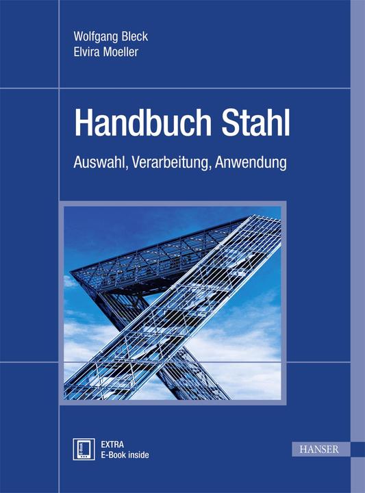 Produktbild Handbuch Stahl (Deutsch, Wolfgang Moeller Bleck, 2017)