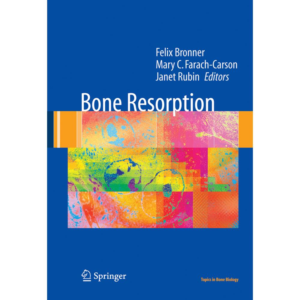 Bone Resorption, Sachbücher von Felix Bronner, Mary C. Farach-Carson, Janet Rubin