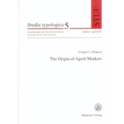 The Origin of Agent Markers, Fachbücher von Enrique L. Palancar