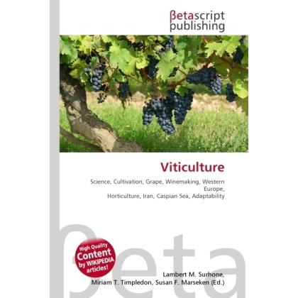 Viticulture, Fachbücher von Lambert M. Surhone, Miriam T. Timpledon, Susan F. Marseken