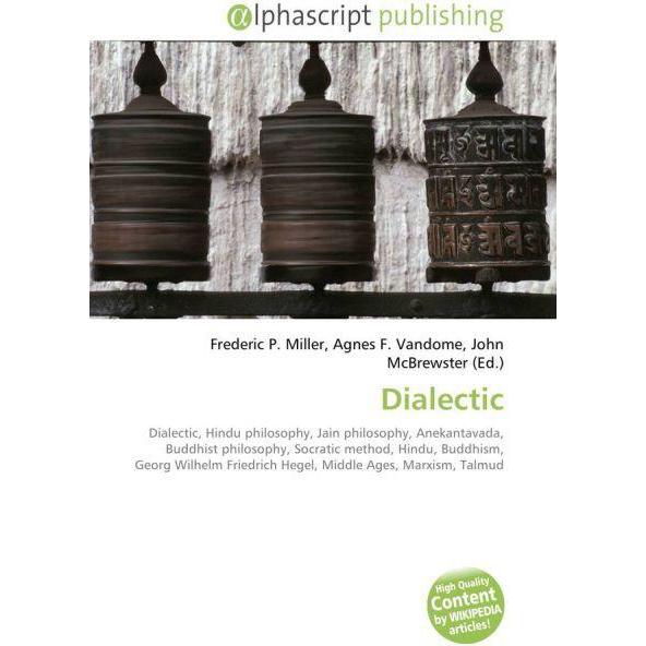 Dialectic, Sachbücher von Agnes F. Vandome, Frederic P. Miller, John McBrewster
