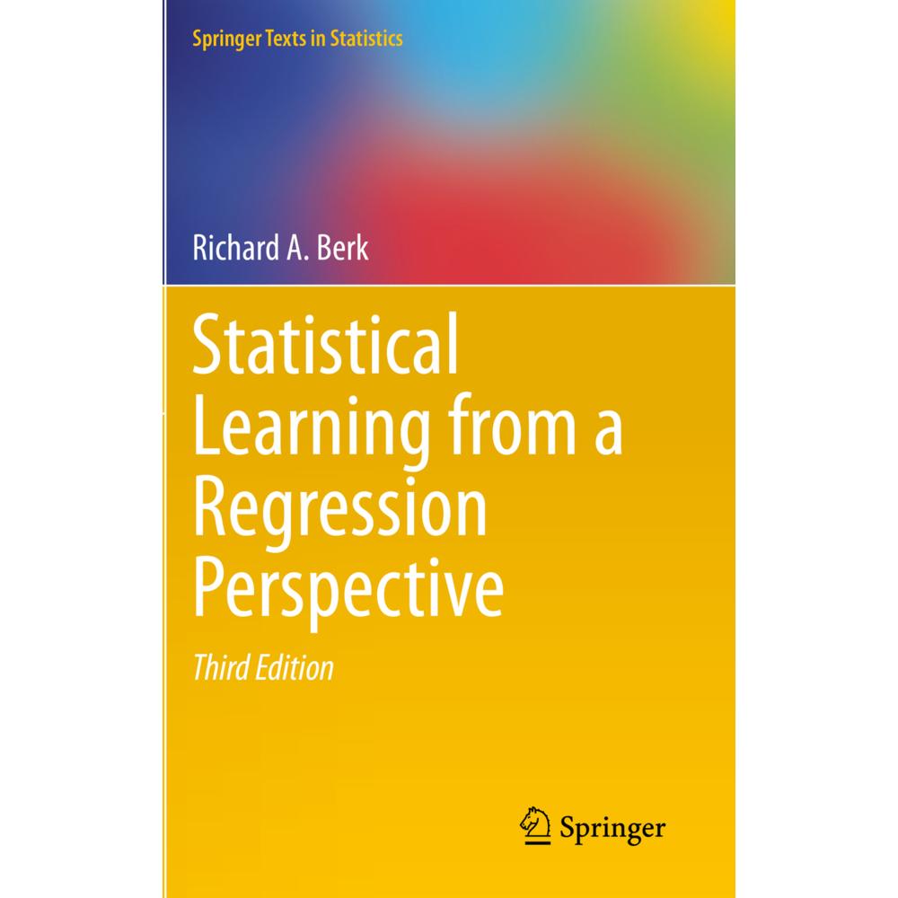 Statistical Learning from a Regression Perspective, Fachbücher von Richard A. Berk