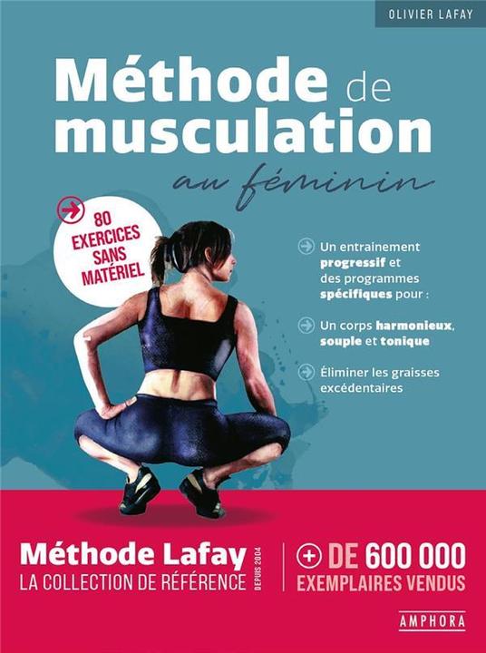 Produktbild Amphora Méthode de musculation au féminin : 80 exercices sans matériel (Französisch, Lafay Olivier, 2023)