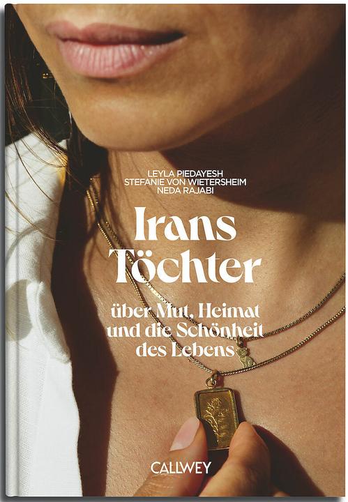 Actual product image Irans Töchter (German, Leyla Piedayesh, Neda Rajabi, Stefanie von Wietersheim, 2024)