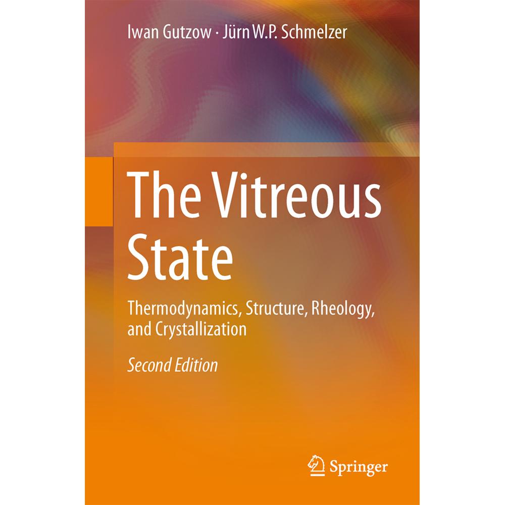 The Vitreous State, Fachbücher von Jürn W. P. Schmelzer, Ivan S. Gutzow