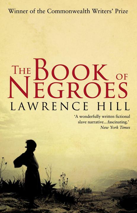 Produktbild The Book of Negroes (Englisch, Lawrence Hill, 2010)
