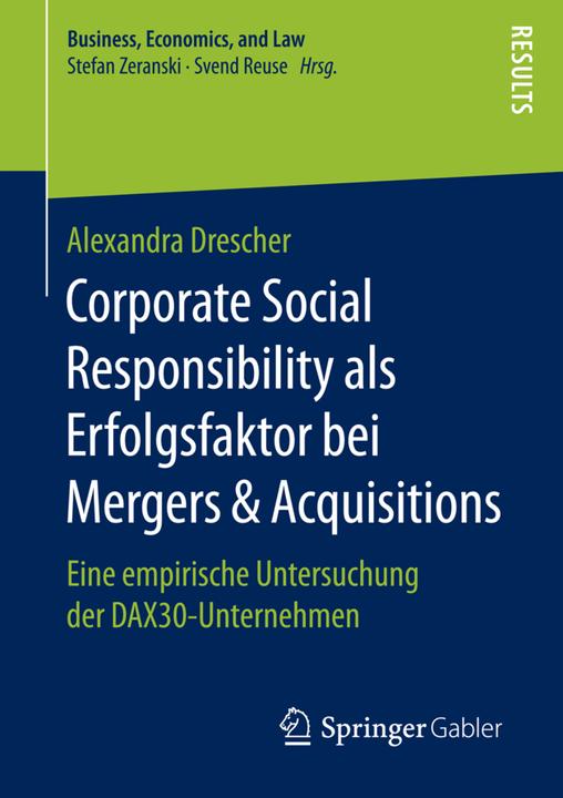 Produktbild Corporate Social Responsibility als Erfolgsfaktor bei Mergers & Acquisitions (Deutsch, Alexandra Drescher, 2016)