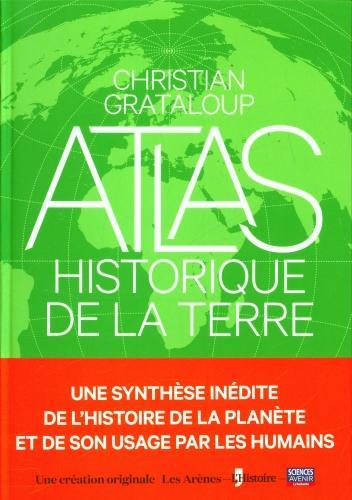 Atlas historique de la Terre (Français, Christian Grataloup, 2022)