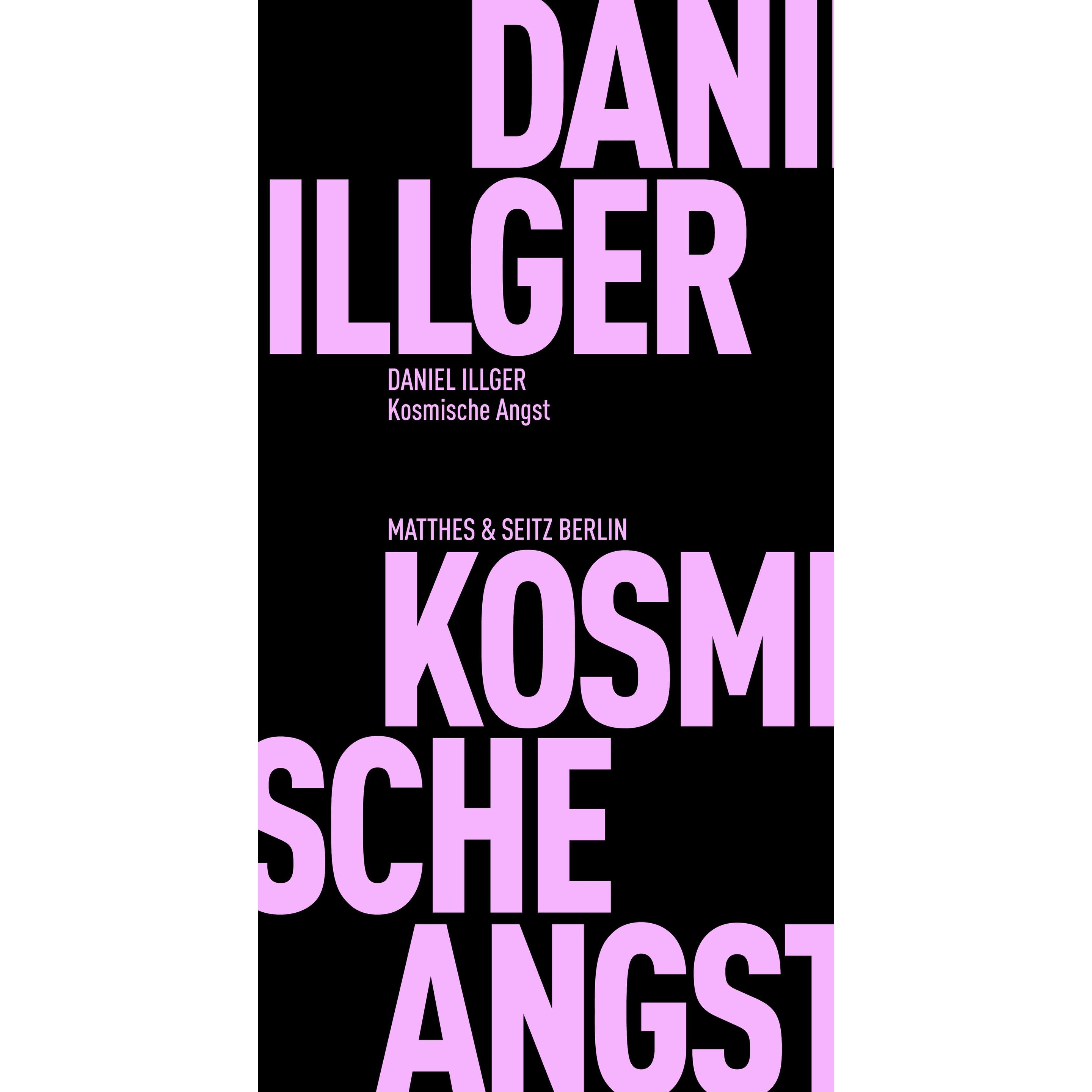 Illger:Kosmische Angst, Sachbücher von Daniel Illger