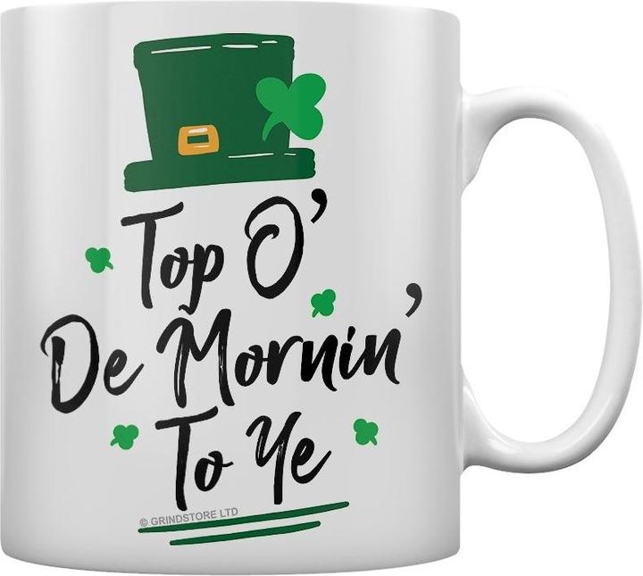 Produktbild Grindstore Kaffeebecher Top O De Mornin To Ye St PatricksTag