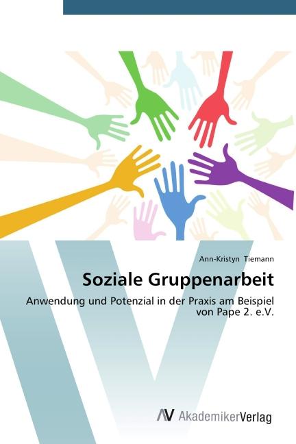 Produktbild Soziale Gruppenarbeit (Ann-Kristyn Tiemann, 2014)
