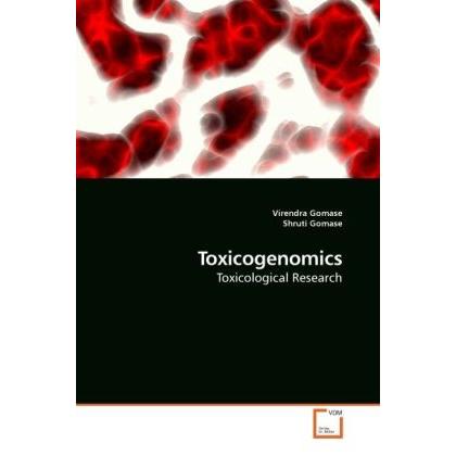 Toxicogenomics, Fachbücher von Virendra Gomase, Shruti Gomase