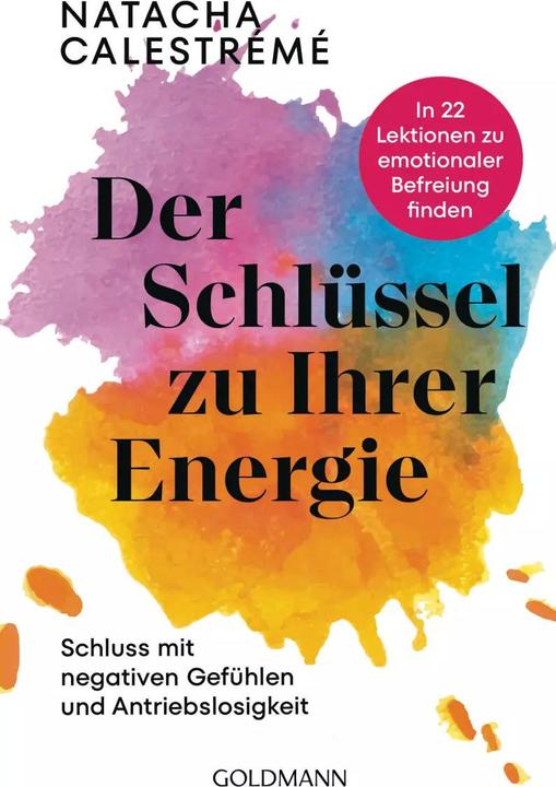 Der Schlüssel zu Ihrer Energie (German, Natalie Freund, Natacha Calestrémé, 2023)