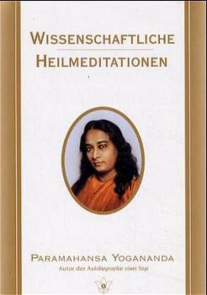Wissenschaftliche Heilmeditationen (Deutsch, Paramahansa Yogananda, 2000)