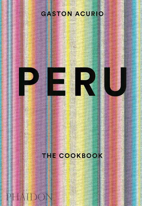 Produktbild Peru: The Cookbook (Englisch, Andy Sewell, Gastón Acurio, 2015)