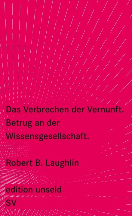 Produktbild Das Verbrechen der Vernunft (Deutsch, Robert B. Laughlin, 2008)