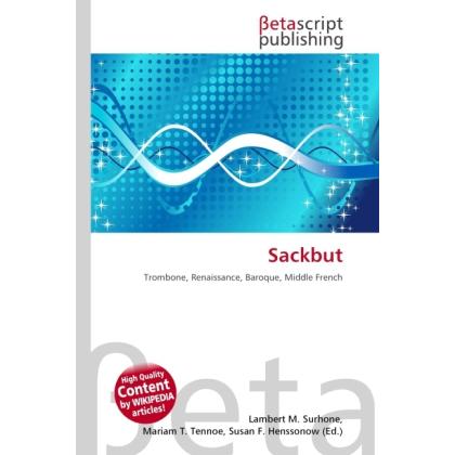 Thumbnail - Sackbut, Fachbücher von Lambert M. Surhone, Miriam T. Timpledon, Susan F. Marseken
